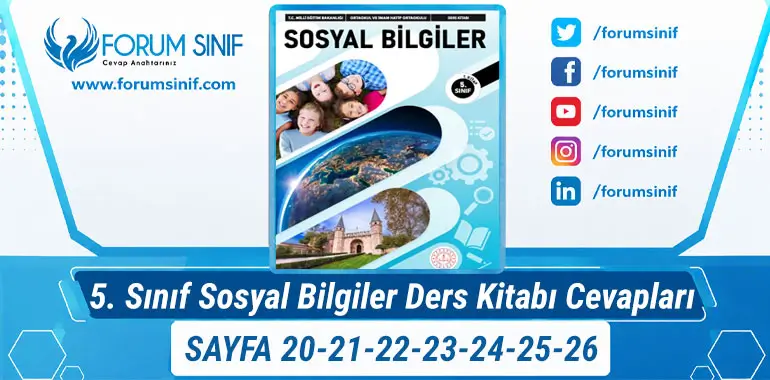 5. Sınıf Sosyal Bilgiler Ders Kitabı Sayfa 20-21-22-23-24-25-26 Cevapları 1. KİTAP 5. Sınıf Sosyal Bilgiler Ders Kitabı Sayfa 20-21-22-23-24-25-26 Cevapları 1. KİTAP