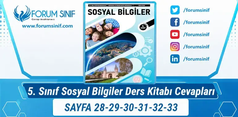 5. Sınıf Sosyal Bilgiler Ders Kitabı Sayfa 28-29-30-31-32-33 Cevapları 1. KİTAP