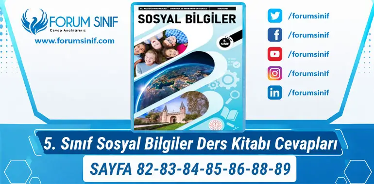 5. Sınıf Sosyal Bilgiler Ders Kitabı Sayfa 82-83-84-85-86-88-89 Cevapları 1. KİTAP