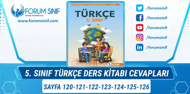 5. Sınıf Türkçe Ders Kitabı Sayfa 120-121-122-123-124-125-126 Cevapları 1. Kitap