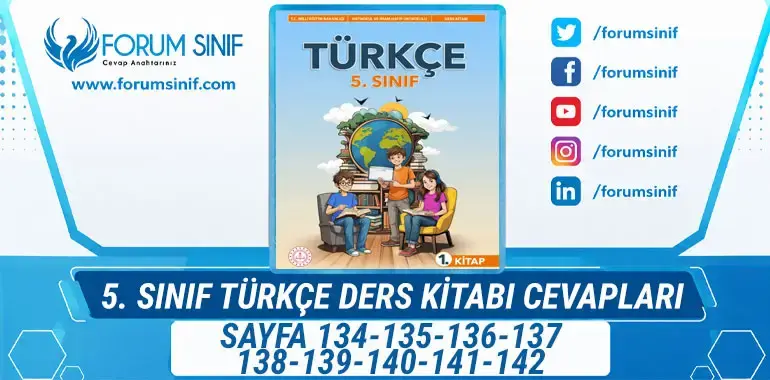 5. Sınıf Türkçe Ders Kitabı Sayfa 134-135-136-137-138-139-140-141-142 Cevapları 1. Kitap 5. Sınıf Türkçe Ders Kitabı Sayfa 134-135-136-137-138-139-140-141-142 Cevapları 1. Kitap