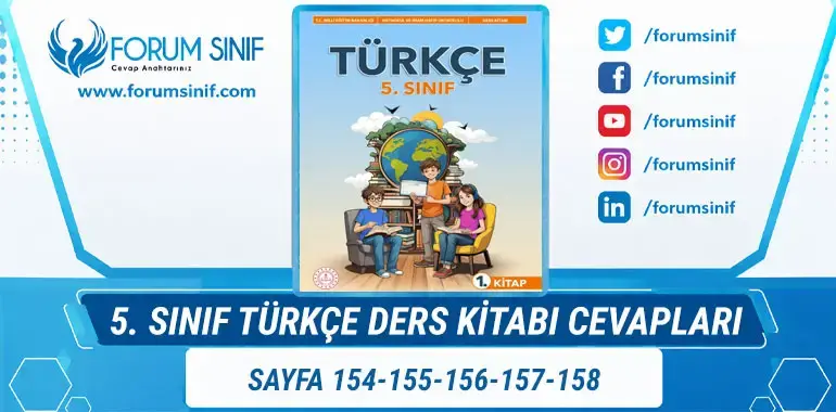 5. Sınıf Türkçe Ders Kitabı Sayfa 154-155-156-157-158 Cevapları 1. Kitap