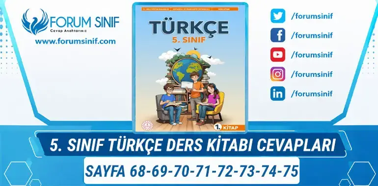 5. Sınıf Türkçe Ders Kitabı Sayfa 68-69-70-71-72-73-74-75 Cevapları 1. Kitap 5. Sınıf Türkçe Ders Kitabı Sayfa 68-69-70-71-72-73-74-75 Cevapları 1. Kitap