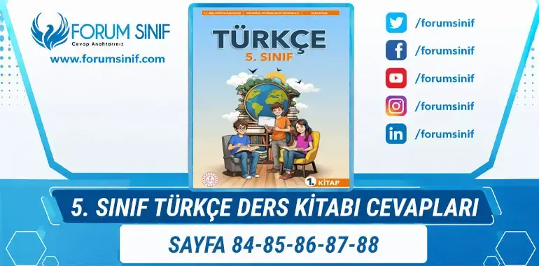 5. Sınıf Türkçe Ders Kitabı Sayfa 84-85-86-87-88 Cevapları 1. Kitap
