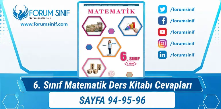 6. Sınıf Matematik Ders Kitabı 94-95-96. Sayfa Cevapları 1. KİTAP 6. Sınıf Matematik Ders Kitabı 94-95-96. Sayfa Cevapları 1. KİTAP
