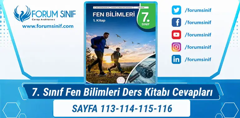 7. Sınıf Fen Bilimleri Ders Kitabı Sayfa 113-114-115-116 Cevapları 1. KİTAP 7. Sınıf Fen Bilimleri Ders Kitabı Sayfa 113-114-115-116 Cevapları 1. KİTAP