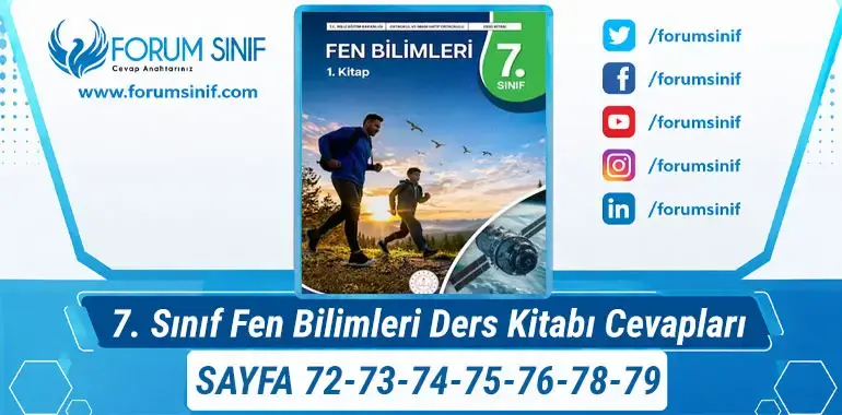 7. Sınıf Fen Bilimleri Ders Kitabı Sayfa 72-73-74-75-76-78-79 Cevapları 1. KİTAP 7. Sınıf Fen Bilimleri Ders Kitabı Sayfa 72-73-74-75-76-78-79 Cevapları 1. KİTAP