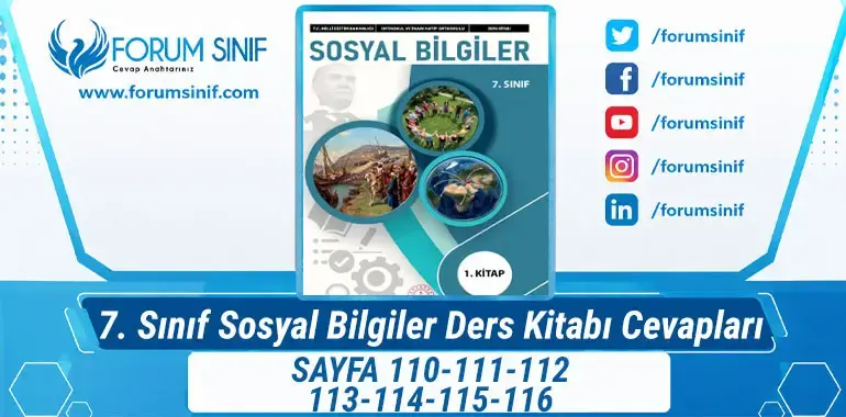 7. Sınıf Sosyal Bilgiler Ders Kitabı Sayfa 110-111-112-113-114-115-116 Cevapları 1. KİTAP