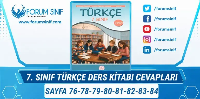 7. Sınıf Türkçe Ders Kitabı Sayfa 76-78-79-80-81-82-83-84. Cevapları 1. KİTAP 7. Sınıf Türkçe Ders Kitabı Sayfa 76-78-79-80-81-82-83-84. Cevapları 1. KİTAP