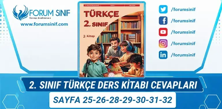 2. Sınıf Türkçe Ders Kitabı Sayfa 25-26-28-29-30-31-32 Cevapları 2. KİTAP 2. Sınıf Türkçe Ders Kitabı Sayfa 25-26-28-29-30-31-32 Cevapları 2. KİTAP
