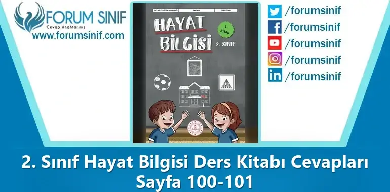 2. Sınıf Hayat Bilgisi Ders Kitabı Sayfa 100-101 Cevapları 1. KİTAP 2. Sınıf Hayat Bilgisi Ders Kitabı Sayfa 100-101 Cevapları 1. KİTAP