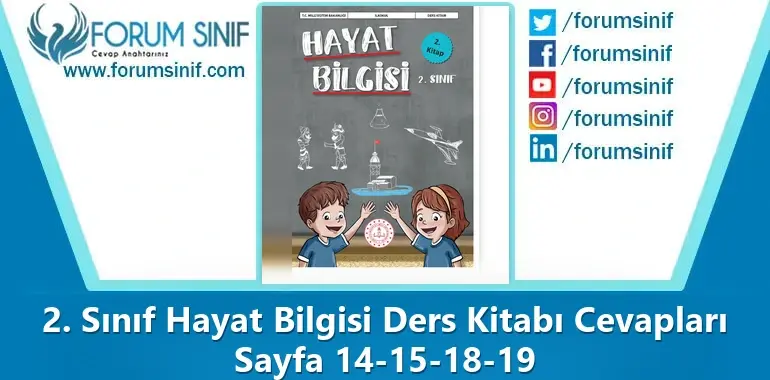 2. Sınıf Hayat Bilgisi Ders Kitabı Sayfa 14-15-18-19 Cevapları 2. KİTAP 2. Sınıf Hayat Bilgisi Ders Kitabı Sayfa 14-15-18-19 Cevapları 2. KİTAP