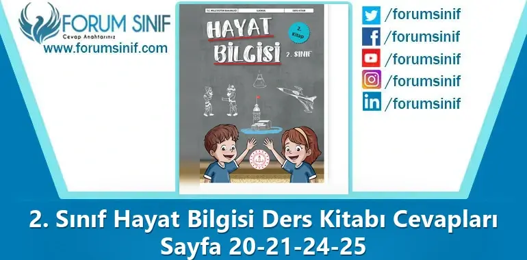 2. Sınıf Hayat Bilgisi Ders Kitabı Sayfa 20-21-24-25 Cevapları 2. KİTAP 2. Sınıf Hayat Bilgisi Ders Kitabı Sayfa 20-21-24-25 Cevapları 2. KİTAP