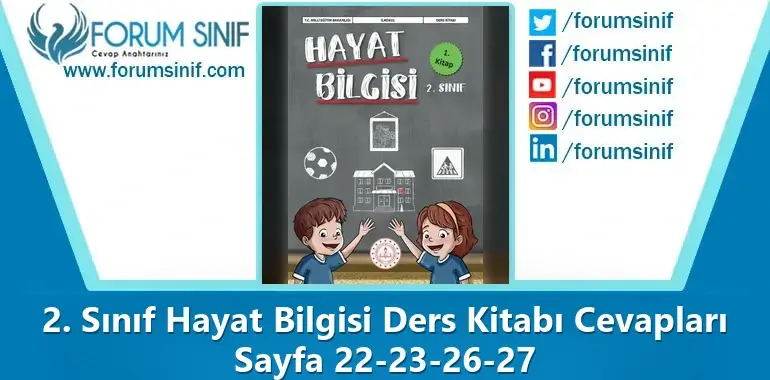 2. Sınıf Hayat Bilgisi Ders Kitabı Sayfa 22-23-26-27 Cevapları 1. KİTAP 2. Sınıf Hayat Bilgisi Ders Kitabı Sayfa 22-23-26-27 Cevapları 1. KİTAP