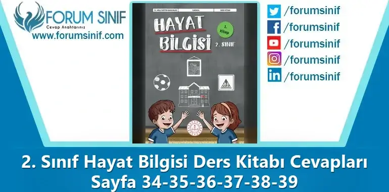 2. Sınıf Hayat Bilgisi Ders Kitabı Sayfa 34-35-36-37-38-39 Cevapları 1. KİTAP 2. Sınıf Hayat Bilgisi Ders Kitabı Sayfa 34-35-36-37-38-39 Cevapları 1. KİTAP