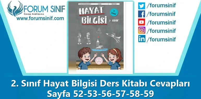 2. Sınıf Hayat Bilgisi Ders Kitabı Sayfa 52-53-56-57-58-59 Cevapları 2. KİTAP 2. Sınıf Hayat Bilgisi Ders Kitabı Sayfa 52-53-56-57-58-59 Cevapları 2. KİTAP