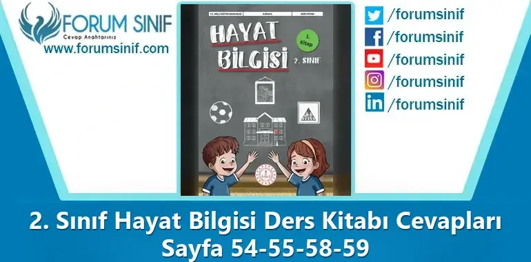 2. Sınıf Hayat Bilgisi Ders Kitabı Sayfa 54-55-58-59 Cevapları 1. KİTAP 2. Sınıf Hayat Bilgisi Ders Kitabı Sayfa 54-55-58-59 Cevapları 1. KİTAP