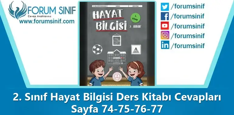 2. Sınıf Hayat Bilgisi Ders Kitabı Sayfa 74-75-76-77 Cevapları 1. KİTAP 2. Sınıf Hayat Bilgisi Ders Kitabı Sayfa 74-75-76-77 Cevapları 1. KİTAP