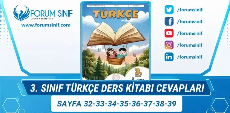 3. Sınıf Türkçe Ders Kitabı Sayfa 32-33-34-35-36-37-38-39 Cevapları 2. KİTAP 3. Sınıf Türkçe Ders Kitabı Sayfa 32-33-34-35-36-37-38-39 Cevapları 2. KİTAP