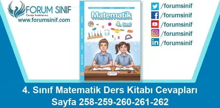 4. Sınıf Matematik Ders Kitabı Sayfa 258-259-260-261-262 Cevapları Beşgen Yayıncılık