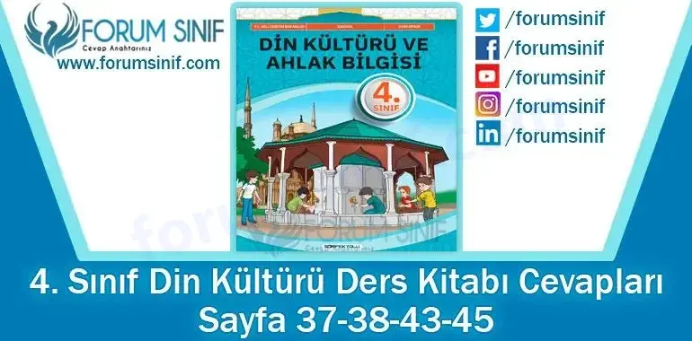 4. Sınıf Din Kültürü Ders Kitabı Sayfa 37-38-43-45. Cevapları SDR İpekyolu Yayıncılık 4. Sınıf Din Kültürü Ders Kitabı Sayfa 37-38-43-45. Cevapları SDR İpekyolu Yayıncılık