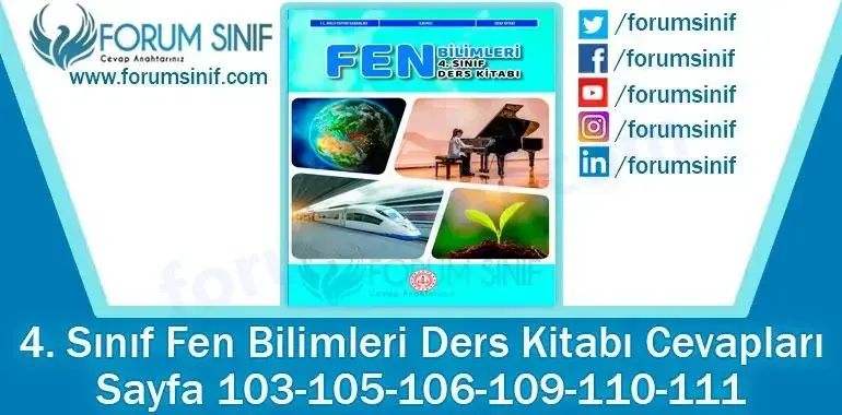 4. Sınıf Fen Bilimleri Ders Kitabı 103-105-106-109-110-111. Sayfa Cevapları MEB Yayınları