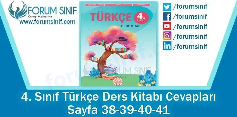 4. Sınıf Türkçe Ders Kitabı 38-39-40-41. Sayfa Cevapları MEB Yayınları 4. Sınıf Türkçe Ders Kitabı 38-39-40-41. Sayfa Cevapları MEB Yayınları