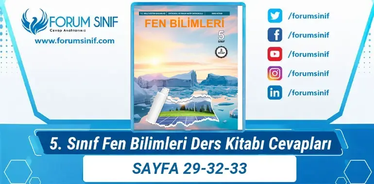 5. Sınıf Fen Bilimleri Ders Kitabı Sayfa 29-32-33 Cevapları 2. KİTAP 5. Sınıf Fen Bilimleri Ders Kitabı Sayfa 29-32-33 Cevapları 2. KİTAP