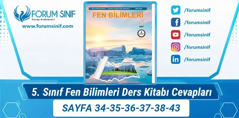 5. Sınıf Fen Bilimleri Ders Kitabı Sayfa 34-35-36-37-38-43 Cevapları 2. KİTAP 5. Sınıf Fen Bilimleri Ders Kitabı Sayfa 34-35-36-37-38-43 Cevapları 2. KİTAP
