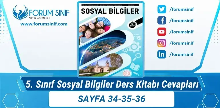 5. Sınıf Sosyal Bilgiler Ders Kitabı Sayfa 34-35-36 Cevapları 2. KİTAP 5. Sınıf Sosyal Bilgiler Ders Kitabı Sayfa 34-35-36 Cevapları 2. KİTAP