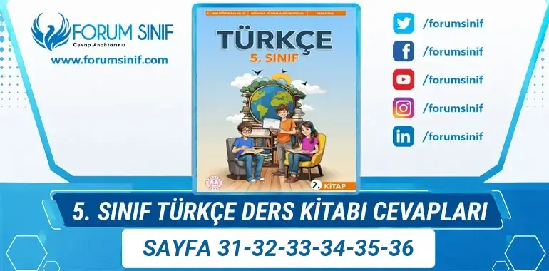 5. Sınıf Türkçe Ders Kitabı Sayfa 31-32-33-34-35-36 Cevapları 2. KİTAP 5. Sınıf Türkçe Ders Kitabı Sayfa 31-32-33-34-35-36 Cevapları 2. KİTAP