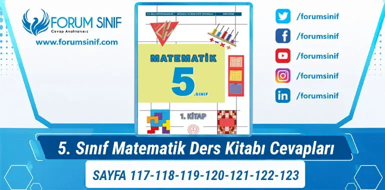 5. Sınıf Matematik Ders Kitabı 117-118-119-120-121-122-123. Sayfa Cevapları 1. KİTAP