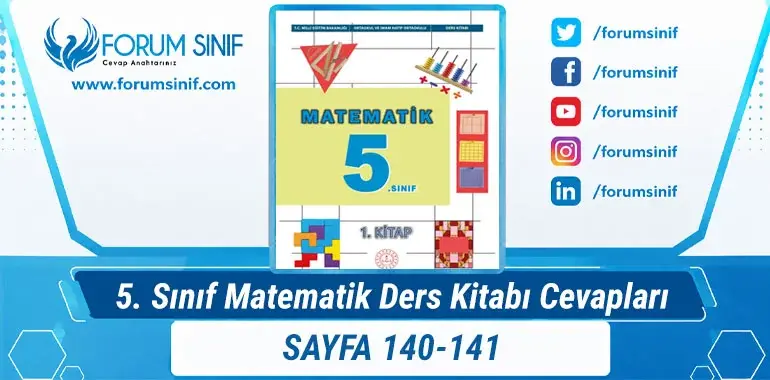 5. Sınıf Matematik Ders Kitabı 140-141. Sayfa Cevapları 1. KİTAP