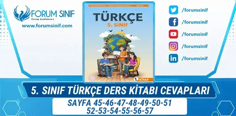 5. Sınıf Türkçe Ders Kitabı Sayfa 45-46-47-48-49-50-51-52-53-54-55-56-57 Cevapları 1. Kitap