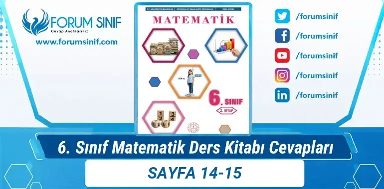 6. Sınıf Matematik Ders Kitabı 14-15. Sayfa Cevapları 2. KİTAP 6. Sınıf Matematik Ders Kitabı 14-15. Sayfa Cevapları 2. KİTAP