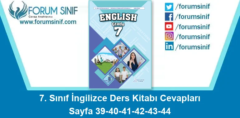 7. Sınıf İngilizce Ders Kitabı 39-40-41-42-43-44. Sayfa Cevapları Bilim ve Kültür Yayınları 7. Sınıf İngilizce Ders Kitabı 39-40-41-42-43-44. Sayfa Cevapları Bilim ve Kültür Yayınları