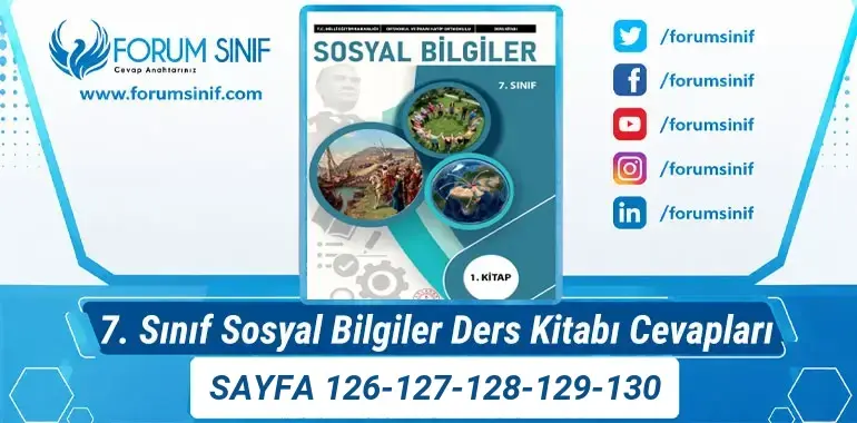 7. Sınıf Sosyal Bilgiler Ders Kitabı Sayfa 126-127-128-129-130 Cevapları 1. KİTAP 7. Sınıf Sosyal Bilgiler Ders Kitabı Sayfa 126-127-128-129-130 Cevapları 1. KİTAP