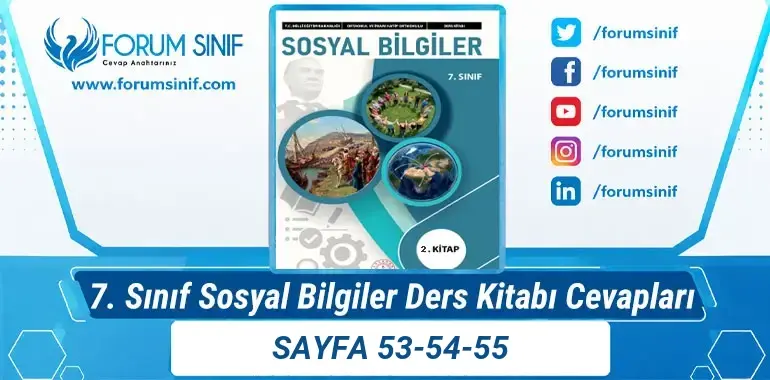 7. Sınıf Sosyal Bilgiler Ders Kitabı Sayfa 53-54-55 Cevapları 2. KİTAP