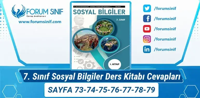 7. Sınıf Sosyal Bilgiler Ders Kitabı Sayfa 73-74-75-76-77-78-79 Cevapları 1. KİTAP 7. Sınıf Sosyal Bilgiler Ders Kitabı Sayfa 73-74-75-76-77-78-79 Cevapları 1. KİTAP