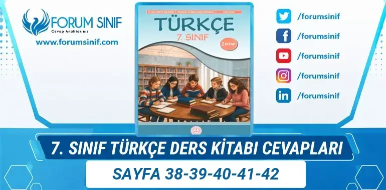 7. Sınıf Türkçe Ders Kitabı Sayfa 38-39-40-41-42 Cevapları 2. KİTAP 7. Sınıf Türkçe Ders Kitabı Sayfa 38-39-40-41-42 Cevapları 2. KİTAP