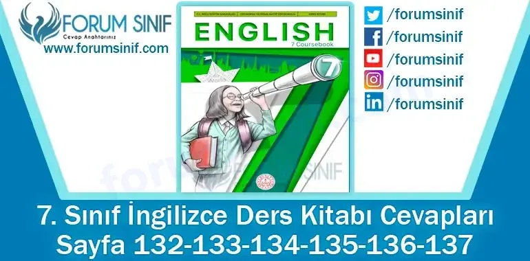 7. Sınıf İngilizce Ders Kitabı 132-133-134-135-136-137. Sayfa Cevapları MEB Yayınları