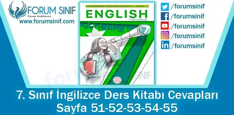 7. Sınıf İngilizce Ders Kitabı 51-52-53-54-55. Sayfa Cevapları MEB Yayınları
