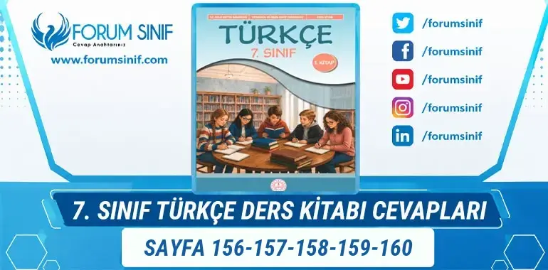 7. Sınıf Türkçe Ders Kitabı Sayfa 156-157-158-159-160. Cevapları 1. KİTAP 7. Sınıf Türkçe Ders Kitabı Sayfa 156-157-158-159-160. Cevapları 1. KİTAP