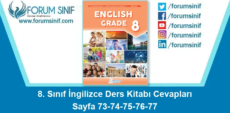 8. Sınıf İngilizce Ders Kitabı 73-74-75-76-77. Sayfa Cevapları Bilim ve Kültür Yayınları 8. Sınıf İngilizce Ders Kitabı 73-74-75-76-77. Sayfa Cevapları Bilim ve Kültür Yayınları