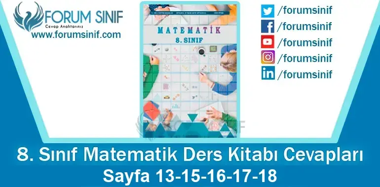 8. Sınıf Matematik Ders Kitabı 13-15-16-17-18. Sayfa Cevapları MEB Yayınları