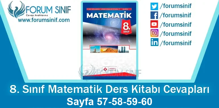 8. Sınıf Matematik Ders Kitabı 57-58-59-60. Sayfa Cevapları Sonuç Yayınları 8. Sınıf Matematik Ders Kitabı 57-58-59-60. Sayfa Cevapları Sonuç Yayınları