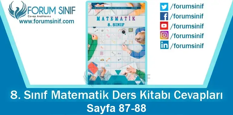 8. Sınıf Matematik Ders Kitabı 87-88. Sayfa Cevapları MEB Yayınları 8. Sınıf Matematik Ders Kitabı 87-88. Sayfa Cevapları MEB Yayınları