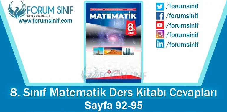 8. Sınıf Matematik Ders Kitabı 92-95. Sayfa Cevapları Sonuç Yayınları 8. Sınıf Matematik Ders Kitabı 92-95. Sayfa Cevapları Sonuç Yayınları