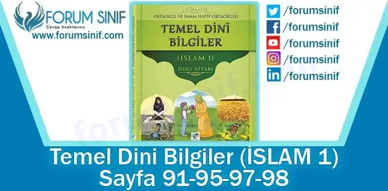 Temel Dini Bilgiler (İslam-1) Ders Kitabı 91-95-97-98. Sayfa Cevapları E-Kare Yayıncılık Temel Dini Bilgiler (İslam-1) Ders Kitabı 91-95-97-98. Sayfa Cevapları E-Kare Yayıncılık