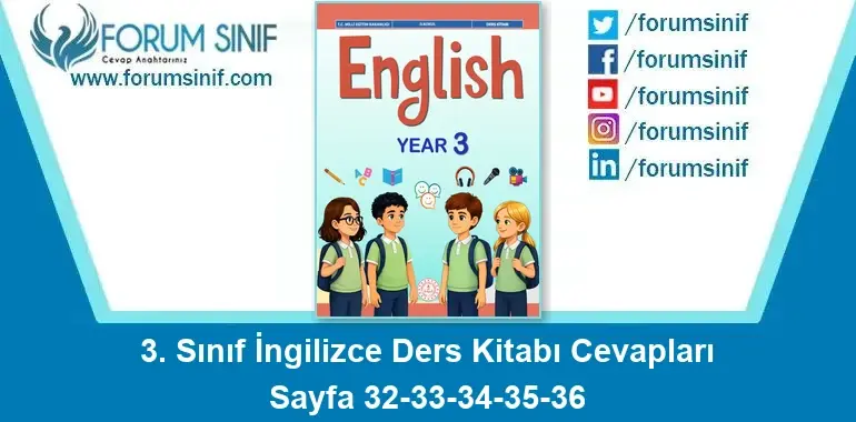 3. Sınıf İngilizce Ders Kitabı Cevapları Sayfa 32-33-34-35-36 3. Sınıf İngilizce Ders Kitabı Cevapları Sayfa 32-33-34-35-36